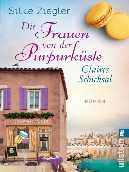 Title details for Die Frauen von der Purpurküste – Claires Schicksal by Silke Ziegler - Available